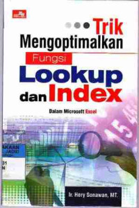 Trik Mengoptimalkan Fungsi Lookup dan Index dalam Microsoft Excel