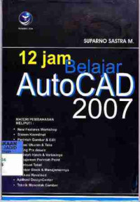 12 Jam Belajar AutoCAD 2007