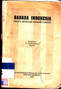 BAHASA INDONESIA MATA KULIAH DASAR UMUM