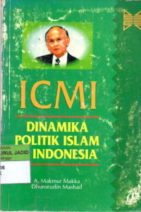 ICMI DINAMIKA POLITIK ISLAM DI INDONESIA