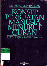 KONSEP PERBUATAN MANUSIA MENURUT QURAN