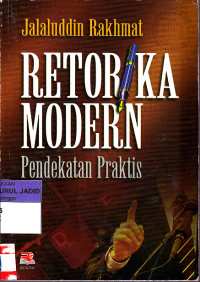 RETORIKA MODERN PENDEKATAN PRAKTIS