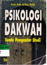 Image of PSIKOLOGI DAKWAH SUATU PENGANTAR STUDI