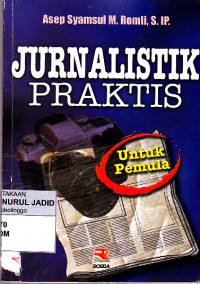 Image of JURNALISTIK PRAKTIS UNTUK PEMULA