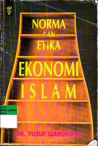 NORMA DAN ETIKA EKONOMI ISLAM