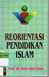 REORIENTASI PENDIDIKAN ISLAM