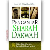 PENGANTAR SEJARAH DAKWAH