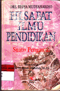 FILSAFAT ILMU PENDIDIKAN SUATU PENGANTAR