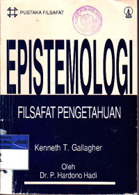 EPISTEMOLOGI FILSAFAT PENGETAHUAN