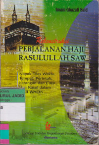 REKONSTRUKSI PERJALANAN HAJI RASULULLAH SAW