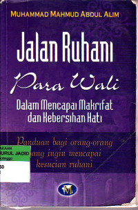 Jalan ruhani para wali dalam mencapai makrifat dan kebersihan hati Panduan bagi orang orang yang ingin mencapai kesucian ruhani