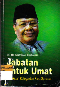 70 TAHUN H KAFRAWI RIDWAN : JABATAN UNTUK UMAT