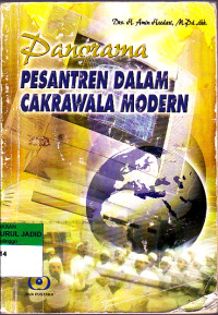 PANORAMA PESANTREN DALAM CAKRAWALA MODERN