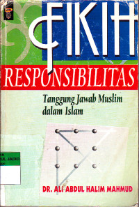 FIKIH RESPONSIBILITAS TANGGUNG JAWAB MUSLIM DALAM ISLAM