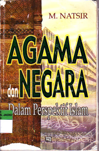 AGAMA DAN NEGARA DALAM PERSPEKTIF ISLAM