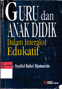 GURU DAN ANAK DIDIK DALAM INTERAKSI EDUKATIF