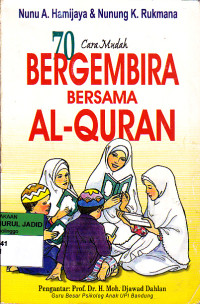 70 CARA MUDAH BERGEMBIRA BERSAMA AL-QURAN