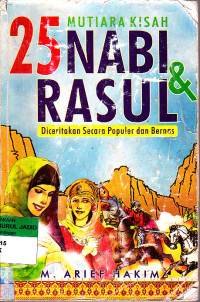 Image of MUTIARA KISAH 25 NAB I& ROSUL DI CERITAKAN SECARA POPULER DAN BERNAS