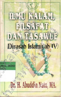 ILMU KALAM, FILSAFAT DAN TASAWUF