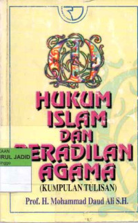 HUKUM ISLAM DAN PERADILAN AGAMA (KUMPULAN TULISAN)