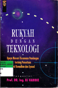 RUKYAH DENGAN TEKNOLOGI UPAYA MENCARI KESAMAAN PANDANGAN TENTANG PENENTUAN AWAL RAMADHAN DAN SYAWAL