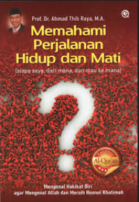 Image of Memahami Perjalanan Hidup Dan Mati
