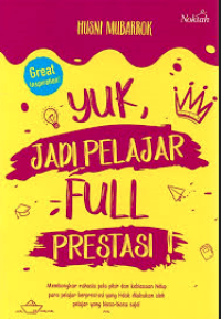Image of Yuk, Jadi Pelajar Full Prestasi !
