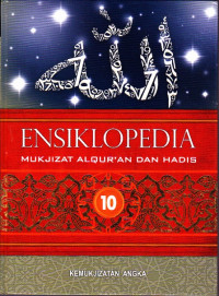 Ensiklopedia Mukjizat Alqur'an dan Hadis: Jilid 10. Kemukjizatan Angka