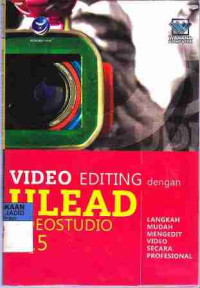 Video Editing dengan ULEAD Videostudio 11.5