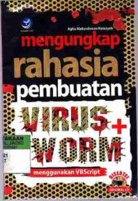 Mengungkap Rahasia Pembuatan Virus + Worm Menggunakan VB Script