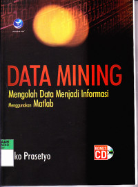 Image of DATA MINING Mengelolah Data Menjadi Informasi Menggunakan Matlab