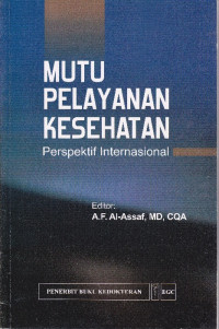 Mutu Pelayanan Kesehatan Perspektif Internasional