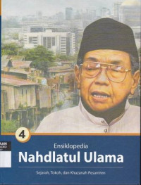 Image of ENSIKLOPEDIA NAHDLATUL ULAMA SEJARAH, TOKOH DAN KHAZANAH PESANTREN VOL 4