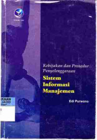 Kebijakan dan Prosedur Penyelenggaraan Sistem Informasi Manajemen