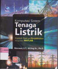 KOMPUTASI SISTEM TENAGA LISTRIK CONTOH SOAL DAN PENYELESAIAN MENGGUNAKAN MATLAB