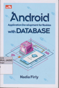 ANDROID APPLICATION DEVELOPMENT FOR ROOKIES WITH DATABASE