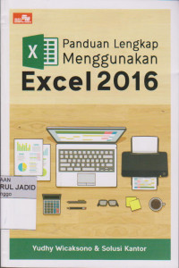 PANDUAN LENGKAP MENGGUNAKAN EXCEL 2016