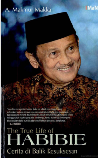 The True Life Of Habibie
Cerita di Balik Kesuksesan