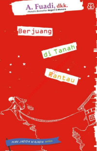 Berjuang Di Tanah Rantau