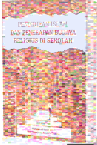PENDIDIKAN ISLAM  DAN PENERAPAN BUDAYA  RELIGIUS DI SEKOLAH