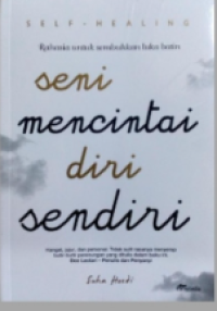 Image of Seni_Mencintai_Diri_Sendiri_Rahasia_Untuk_Sembuhkan_Luka_Batin_Suha