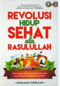 Image of Revolusi Hidup  Sehat ala Rasullah Menyingkap Kebiasaan - Kebiasaan & Gaya Hid up Rasu lu lla h yang Se hat