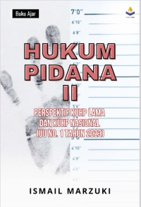 Image of Hukum Pidana II : Perspektif KUHP lama Dan KUHP Nasional  ( UU No. 1 Tahun 2023
