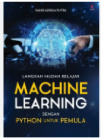 Image of langkah mudah belajar machine learning dengan python untuk pemula