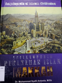Image of ENSIKLOPEDIA PERADABAN ISLAM: 1 MAKKAH