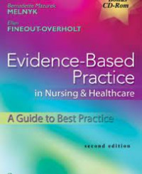 EVIDENCE BASED PRACTICE IN NURSING & HEALTHCARE a guide to best practice