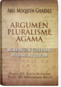 Argumen pluralisme agama : membangun toleransi berbasis Al-Qur'an
