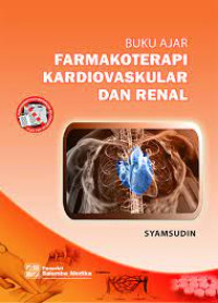 Image of BUKU AJAR FARMAKOTERAPI KARDIOVASKULAR DAN RENAL