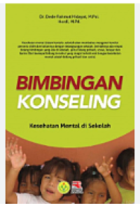 Bimbingan konseling : kesehatan mental di Sekolah