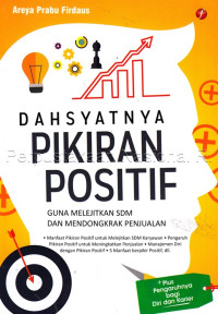 Dasyatnya Pikiran Positif Guna Melejitkan SDM dan Mendongkrak Penjualan